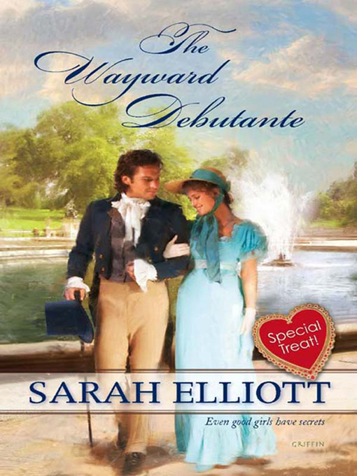 Title details for The Wayward Debutante by Sarah Elliott - Available